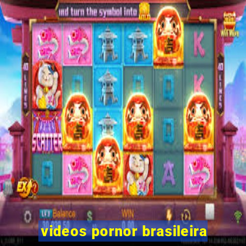 videos pornor brasileira